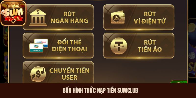 Bốn hình thức nạp tiền SumClub